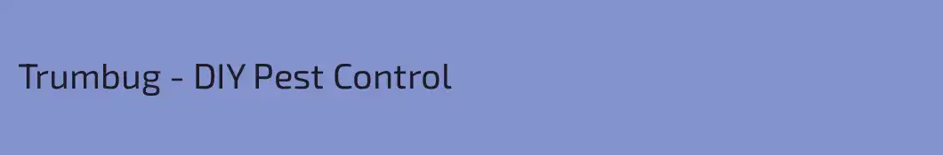 Trumbug - DIY Pest Control